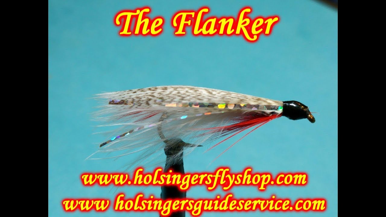 The Flanker,  Holsinger's Fly Shop