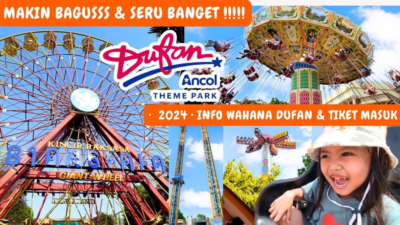 DUFAN 2024 | INFO WAHANA DUFAN & TIKET MASUK DUFAN ANCOL TERBARU 2024 | Seru Banget Makin Bagus ‼️