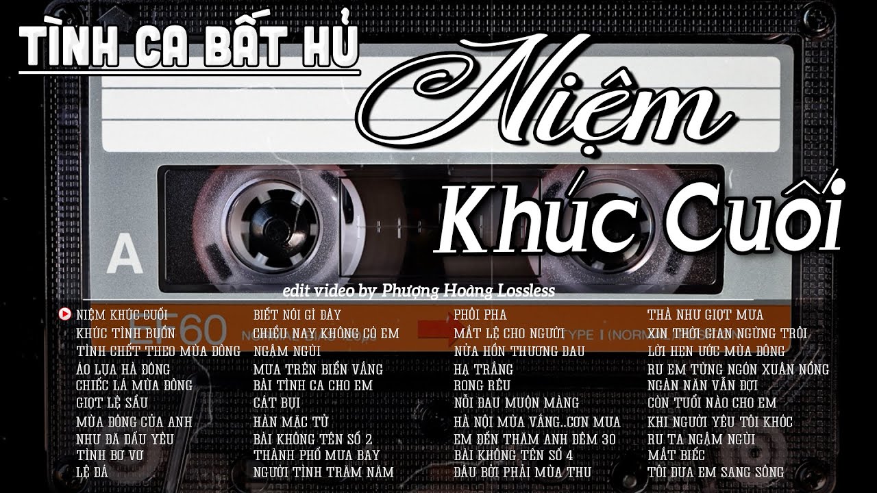 Niệm Khúc Cuối | Tình Ca Xưa Còn Mãi Với Thời Gian | Giai Điệu Nhẹ Nhàng Chất Chứa Đầy Tâm Trạng