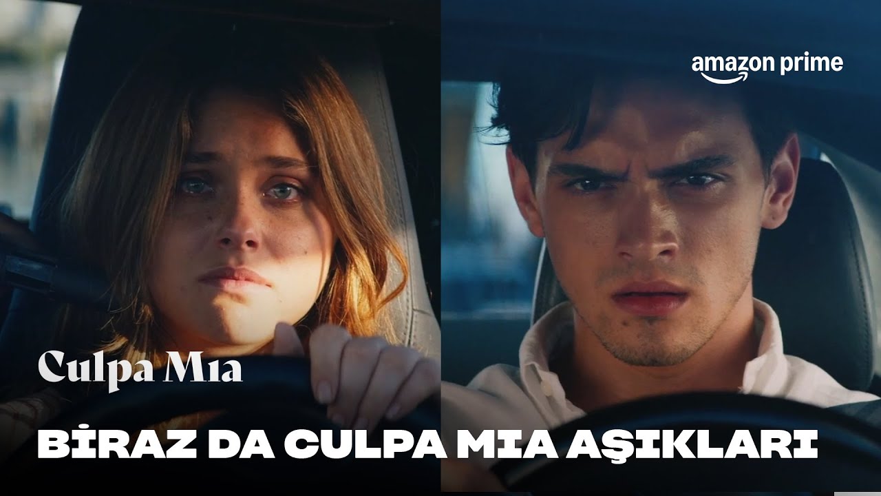 Culpa Mia AŞIKLARI | Culpa Mia | Prime Video Türkiye