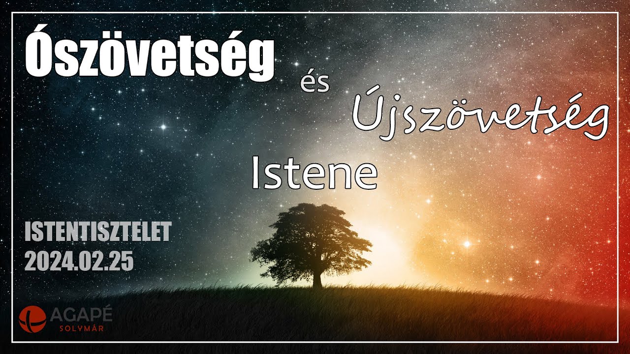 Ószövetség & Újszövetség Istene - Bodó Csaba