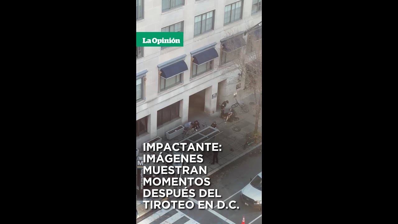 Impactante: Im&aacute;genes muestran momentos despu&eacute;s del tiroteo en D.C.