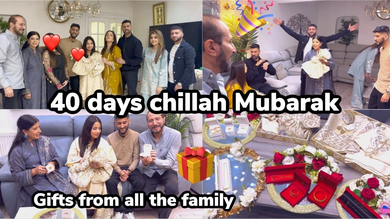 40 DAYS CHILLAH MUBARAK TO BABY ALAIRA!👶|| ALL FAMILY GIVE GIFTS TO ADEENA AND ALAIRA 🎁🎉