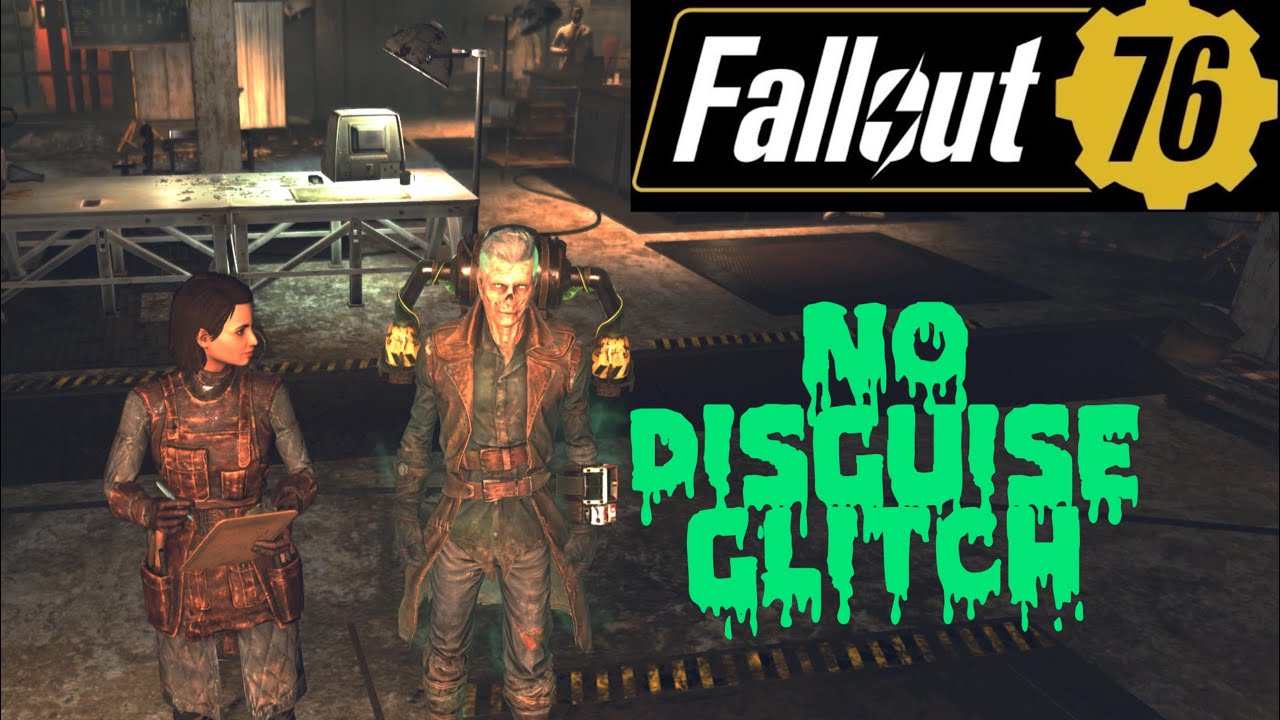 How to go anywhere without Disguise as a ghoul Fallout 76 glitch exploit