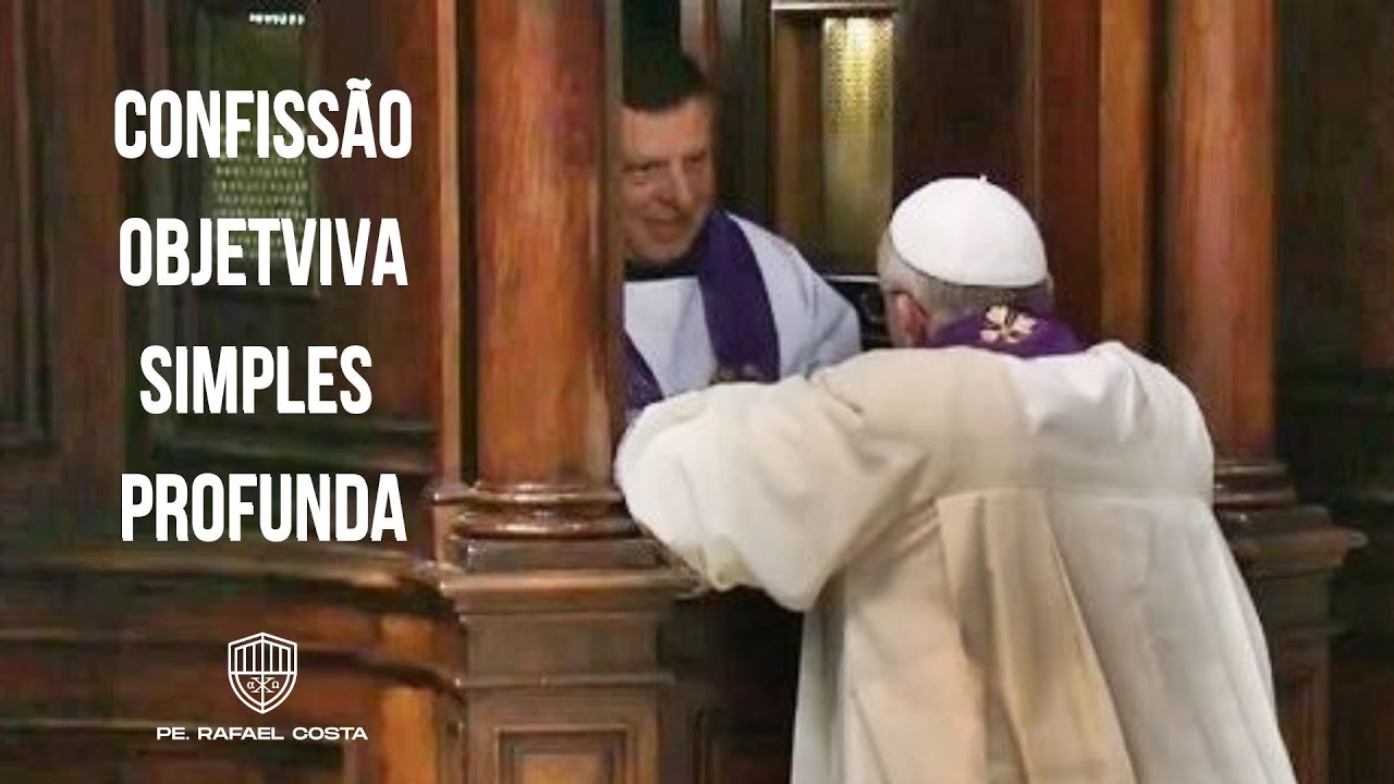 Faça uma confissão simples, profunda e objetiva nessa quaresma!