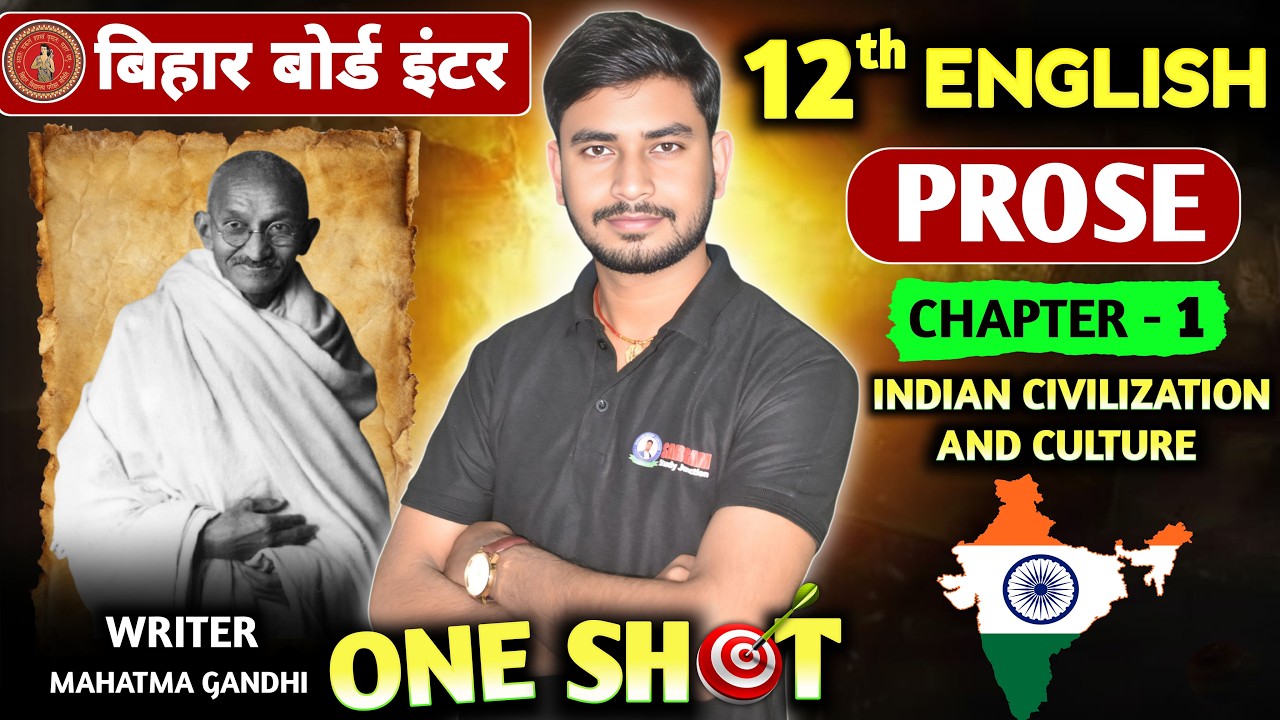 INDIAN CIVILIZATION AND CULTURE SUMMARY | ENGLISH CLASS 12th CHAPTER 1 | BIHAR BOARD  BY SARGAM SIR