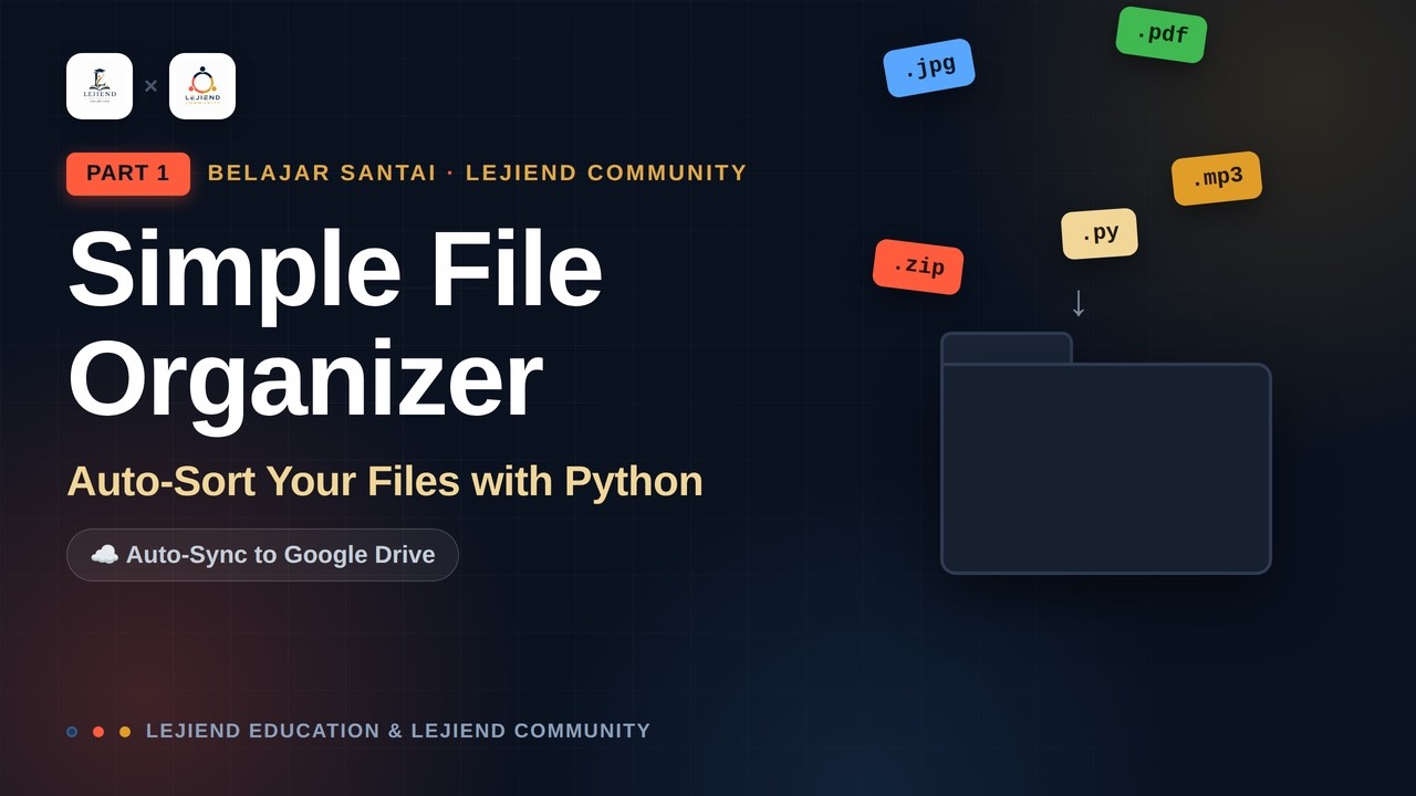 Build a Python File Organizer (Part 1) &mdash; Auto-Sort Files by Extension + Google Drive Sync