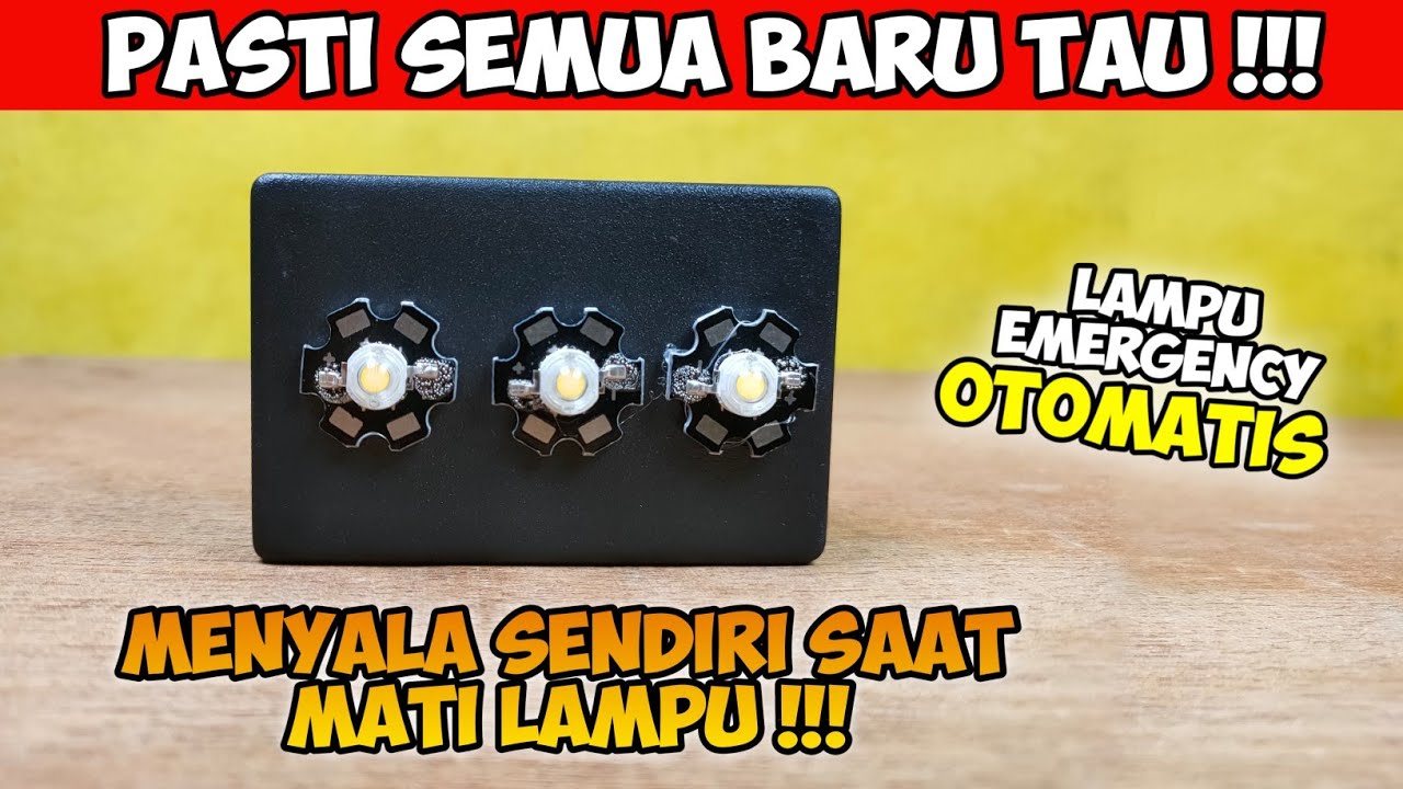 SEMUA HARUS TAU!! CARA BUAT LAMPU EMERGENCY OTOMATIS SUPER CANGGIH