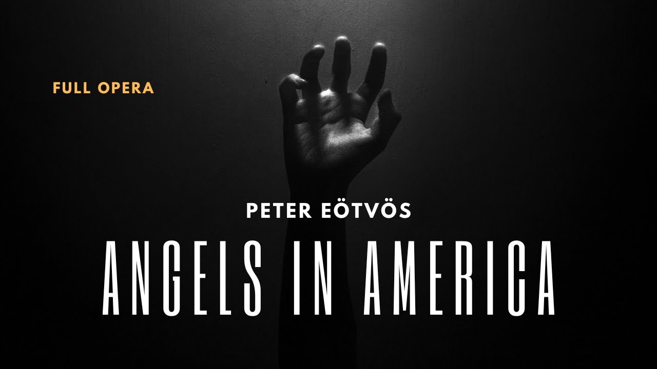 Peter Eötvös - Angels in America