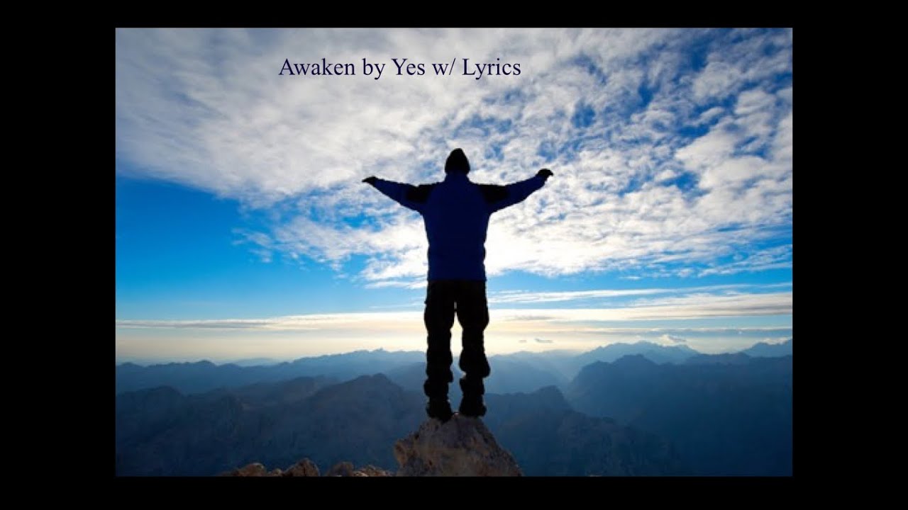 Awaken by Yes w lyrics