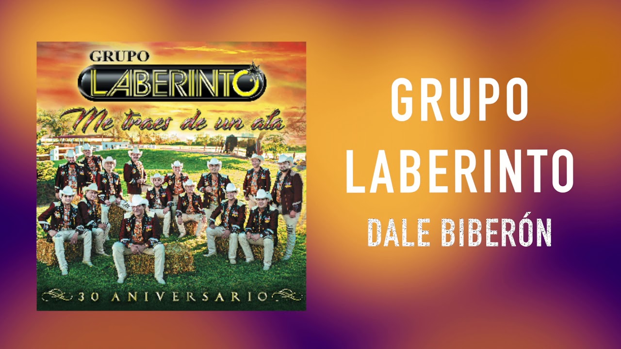 Grupo Laberinto- Dale Biber&oacute;n- [Audio Oficial]