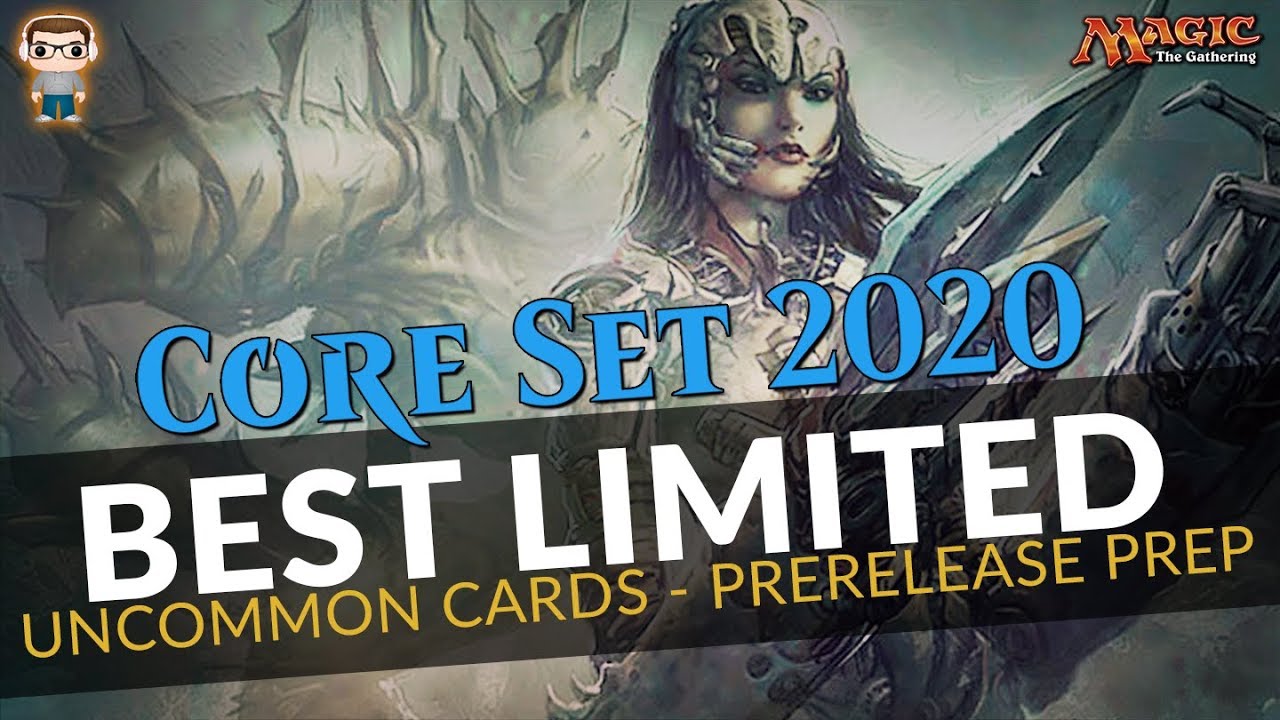 Core Set 2020 Best Uncommon Limited Cards - Your Prerelease Prep! - MTG