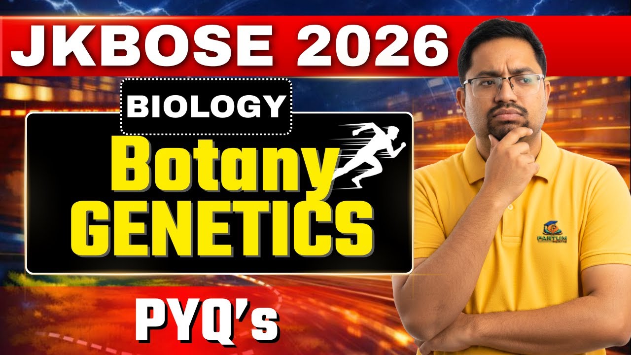 GENETICS - BOTANY PYQs PART 2| BIOLOGY | Class 12th JKBOSE  #jammu #jammukashmir #education
