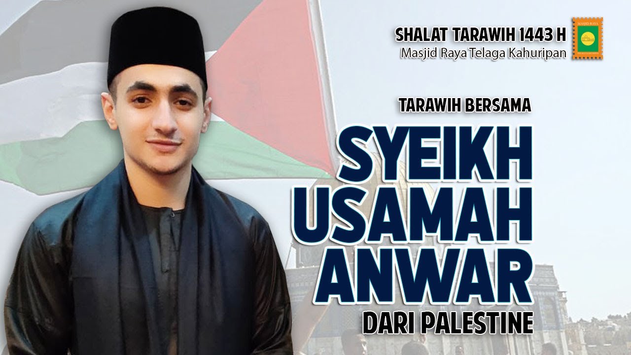 TARAWIH BERSAMA SYEIKH USAMAH ANWAR DARI PALESTINE || RAMADHAN 1443 H || MRTK