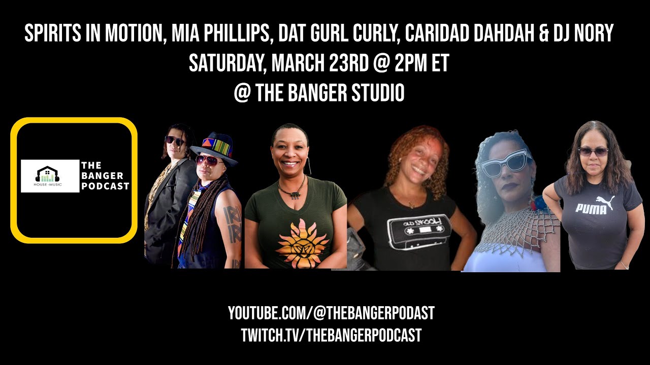 SPIRITS IN MOTION, MIA PHILLIPS, DAT GURL CURLY, CARIDAD DAHDAH & DJ NORY @ THE BANGER STUDIO!!!