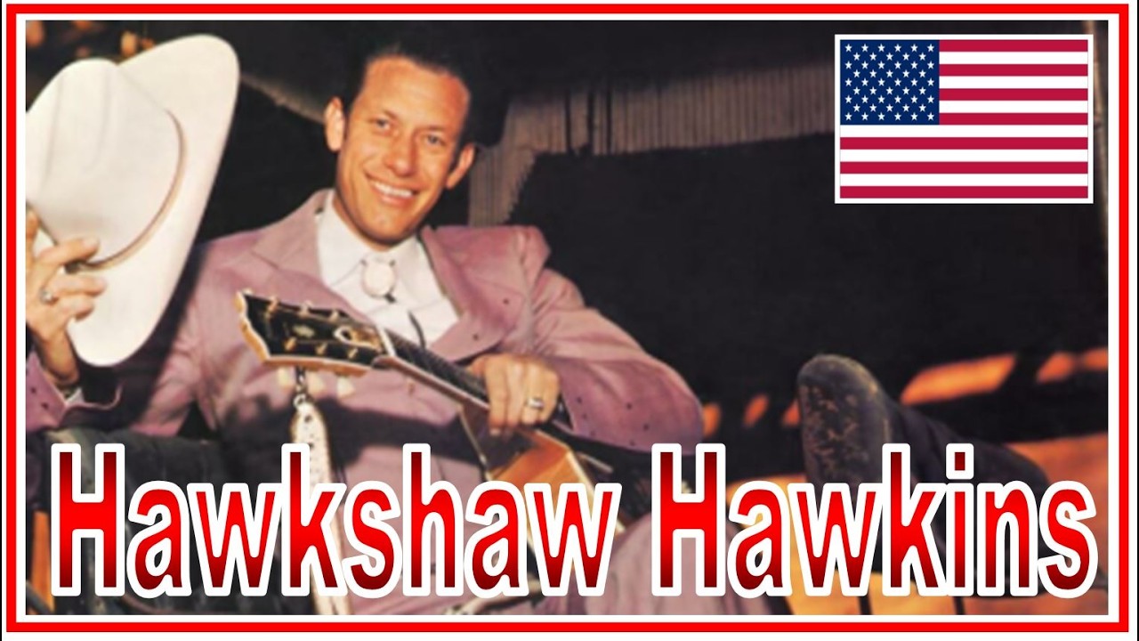 HOMMAGE AMÉRICAIN # 292 ~ Hawkshaw Hawkins (1921 - 1963)