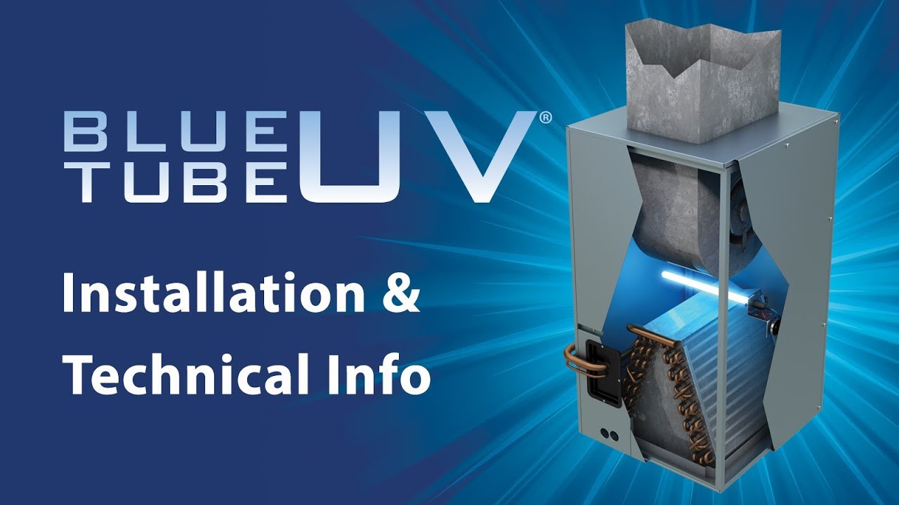 Blue Tube UV Overview and Installation
