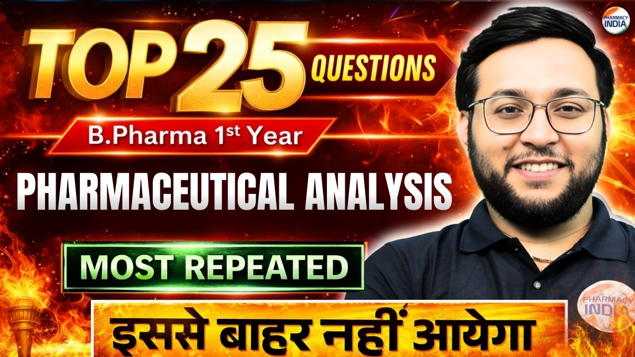 Top 25 Questions | B.Pharma 1st Semester | Pharmaceutical Analysis | Most Repeated Questions #aktu