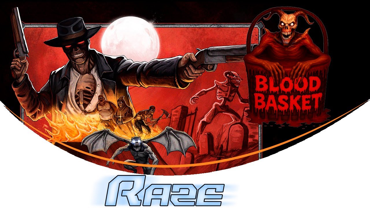 Blood Basket v1.1 [RAZE]