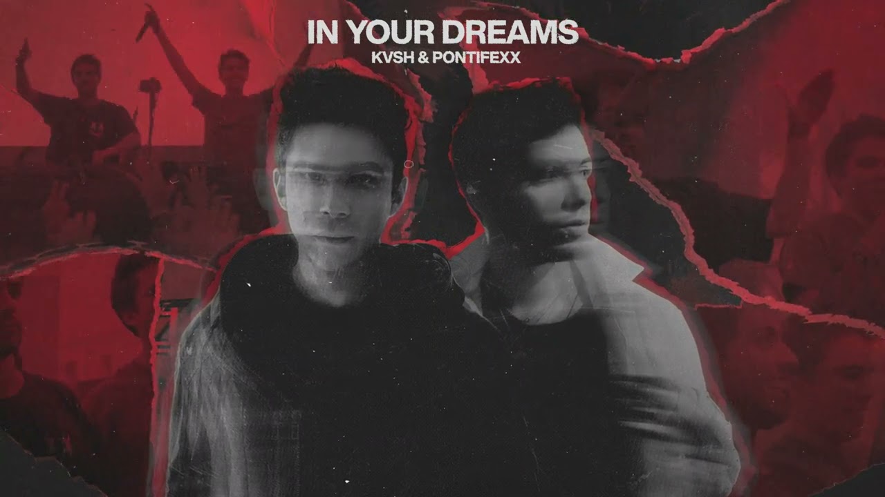 KVSH & Pontifexx - In Your Dreams