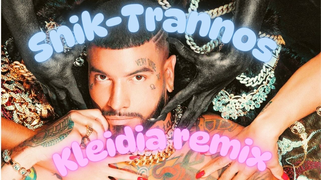 Snik &times; Trannos - Kleidia (&Kappa;&lambda;&epsilon;&iota;&delta;&iota;&alpha; Lazar Remix 2026)