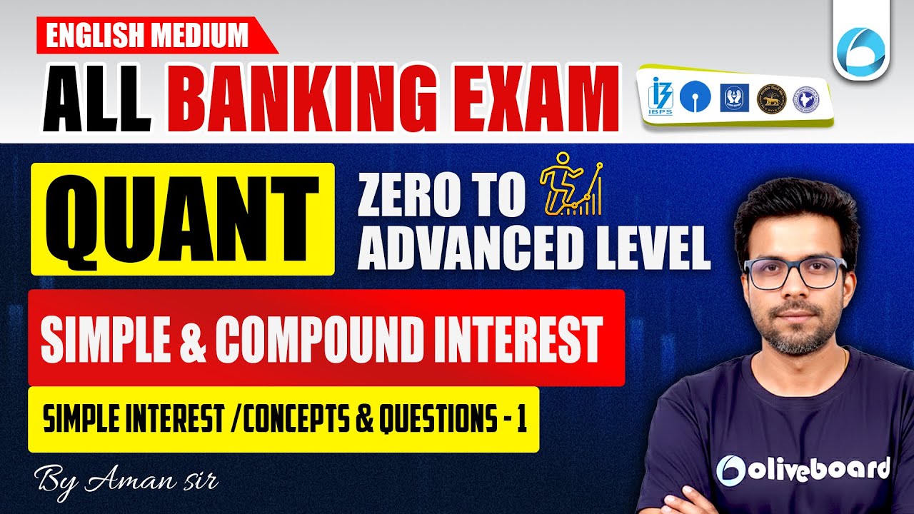 Simple & Compound Interest | Simple Interest /Concepts & Questions - 1 | Quant for Bank Exams in Eng
