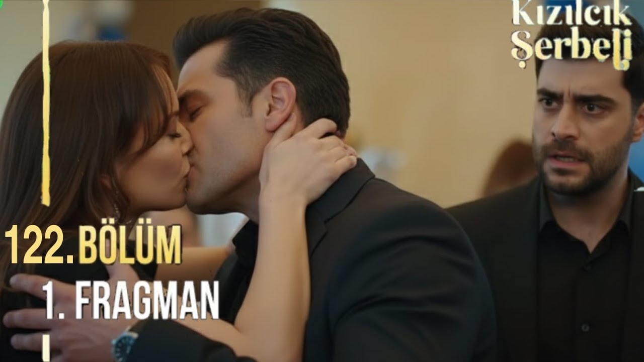 Kızılcık şerbeti 122.BÖLÜM 1.FRAGMANI 