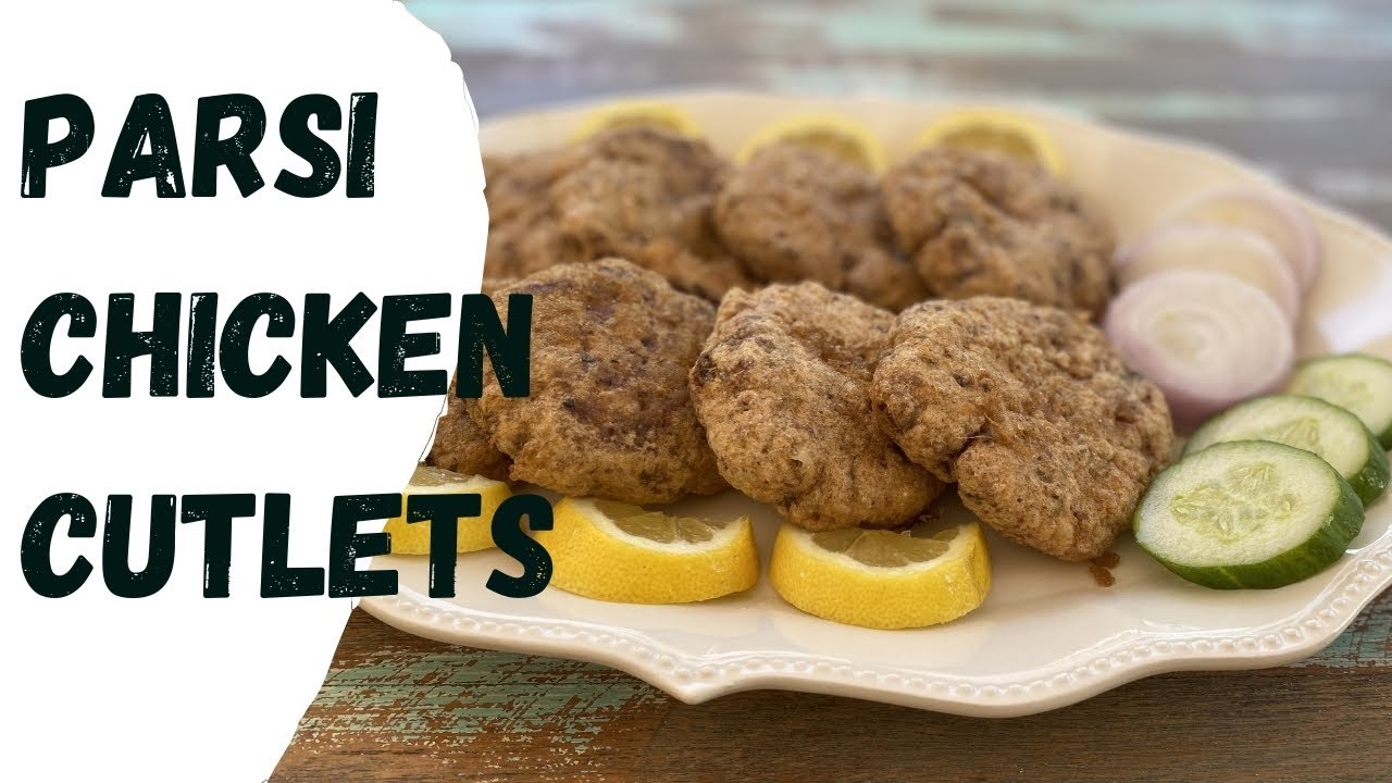 Parsi Chicken Cutlets recipe | Chicken cutlets