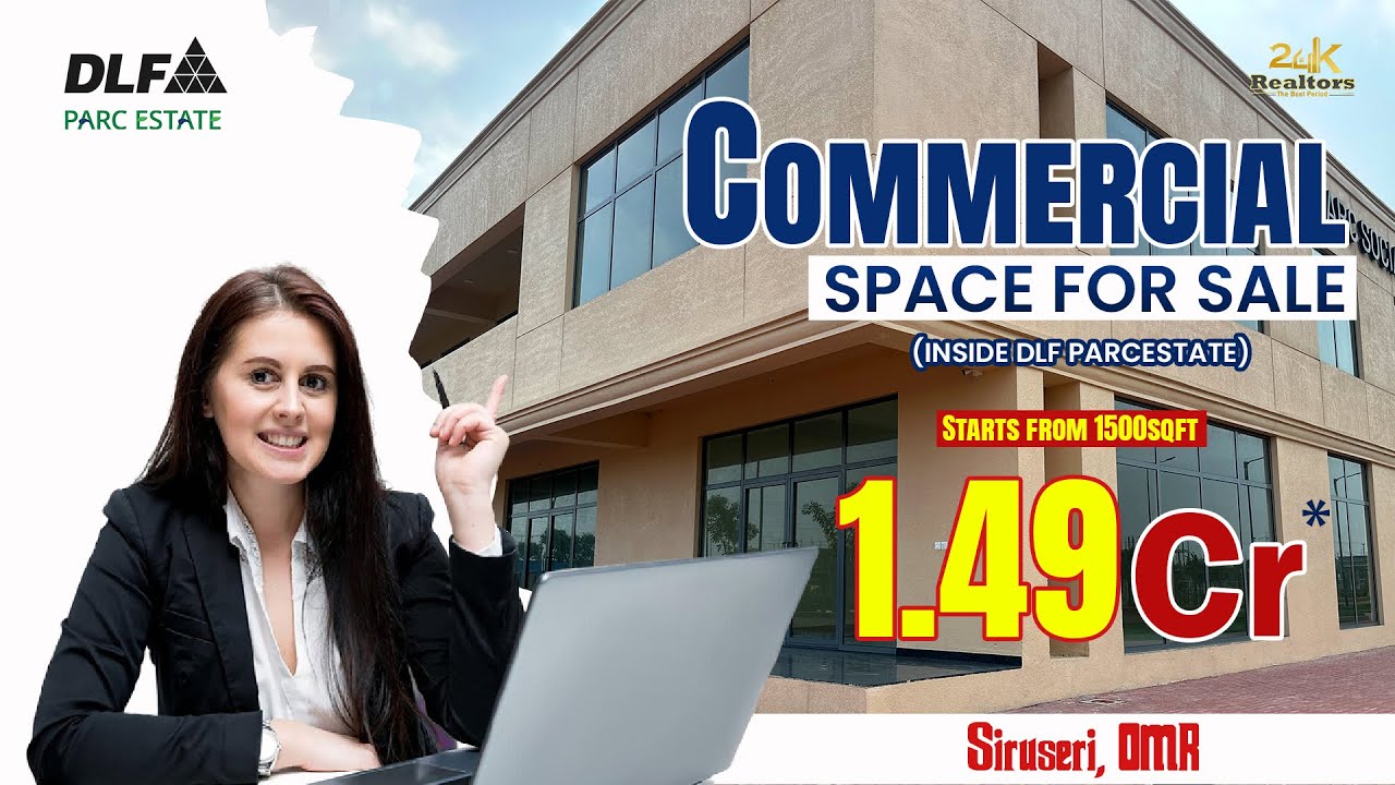 DLF Parc Estate Siruseri | Commercial Space for Sale | OMR