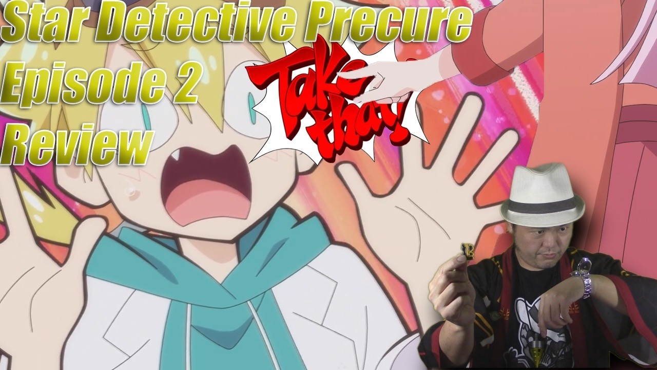 Jett Objects! Star Detective Precure Episode 2 Review