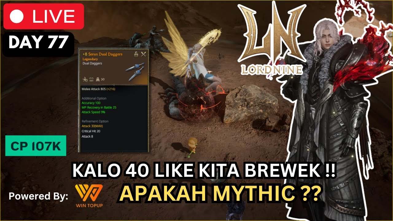 Day 77| Dual Dagger CP 107k | Kalau 40 Like Kita Brewek !! Apakah Mythic ?? #lordnine