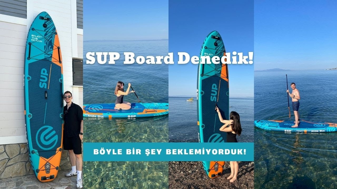 Stand Up Paddle (SUP) kutu açılışı | denizde ilk sürüş 🏄‍♂️🌊 #paddleboard