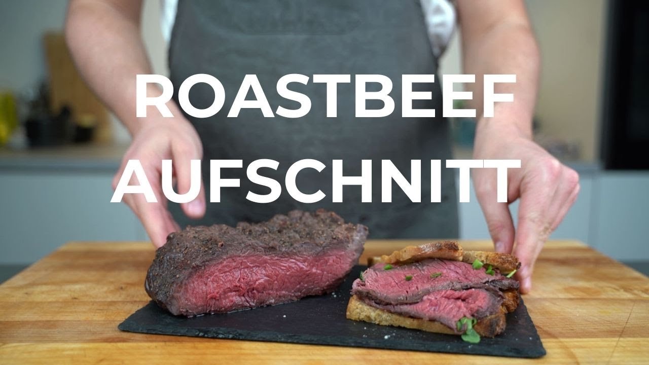 Roastbeef Aufschnitt selber machen - F&uuml;r Sandwiches & Co
