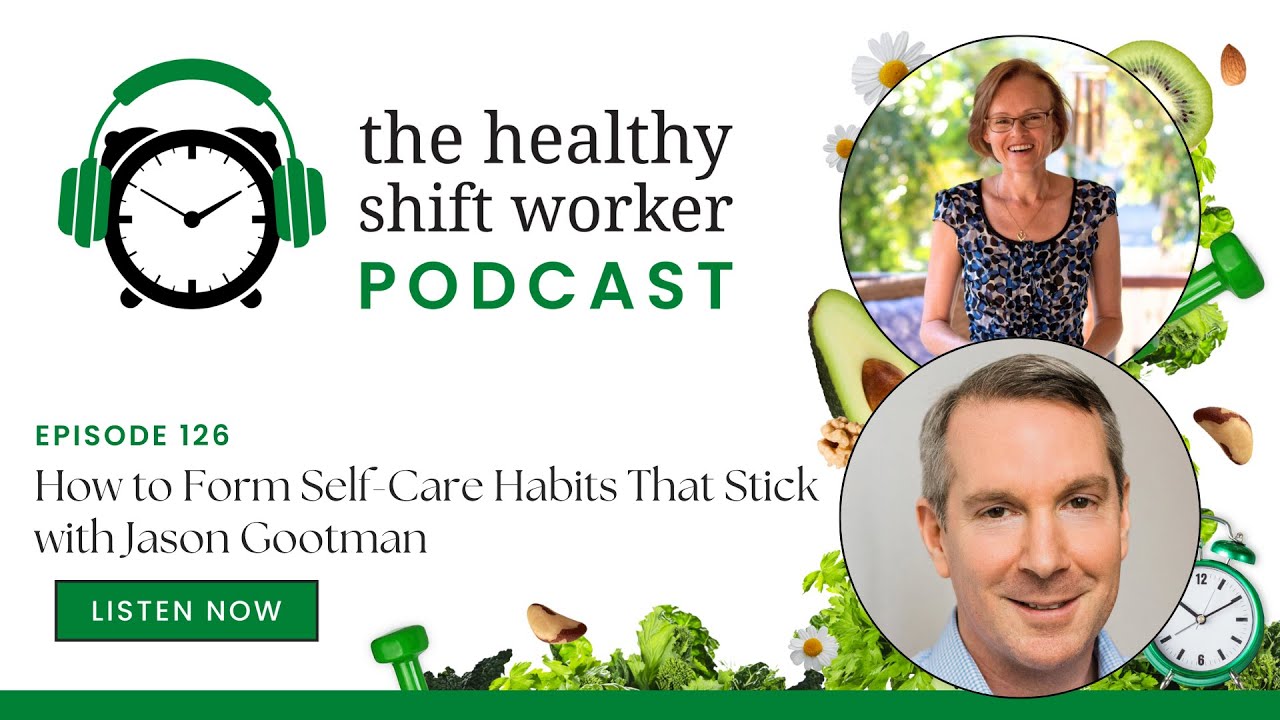 How To Form Self-Care Habits That Stick with Jason Gootman