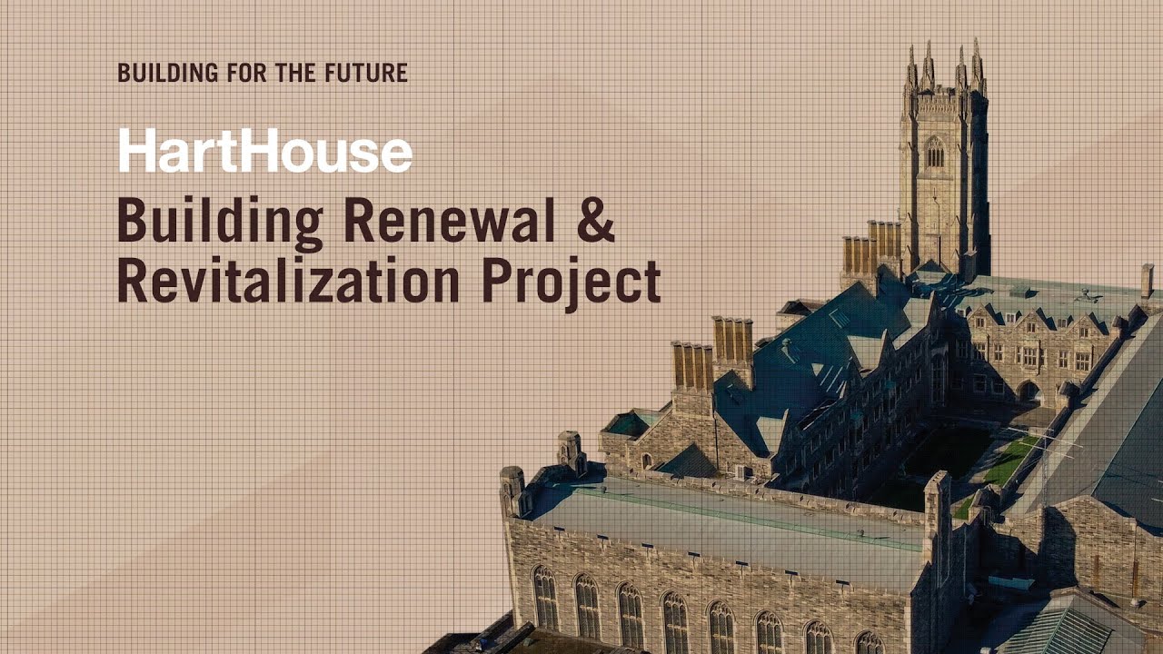 Hart House's Building Renewal and Revitalization Project: Student Perspective