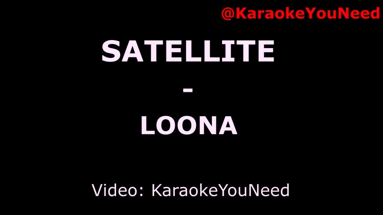 [Karaoke] Satellite - LOONA