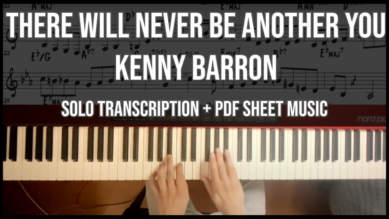 Kenny Barron - There Will Never Be Another You Transcription + PDF Sheet Music