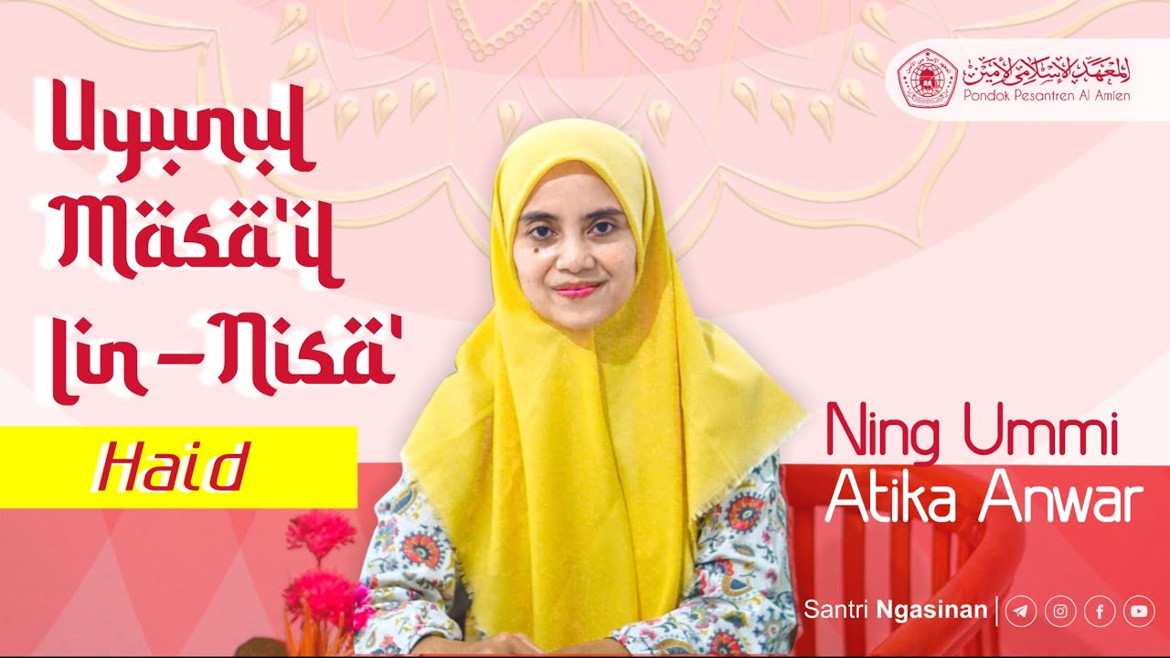 #1 Ilmu Dasar Haid – Uyunul Masail lin-Nisa’ || Ning Ummi Atika