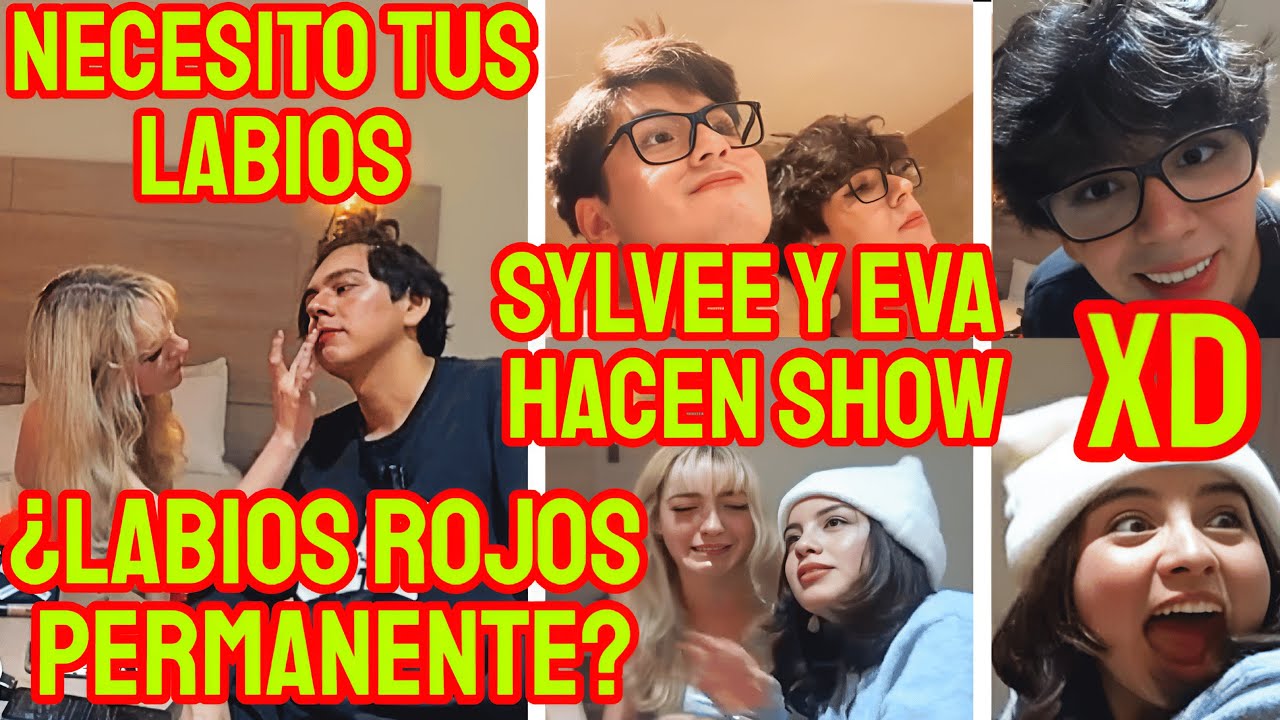 SYLVEEY MAQUILLA A DAARICK Y EVA ES NOVELERA + NO PUEDE DESPINTARSE LOS LABIOS XD MEJORES MOMENTOS