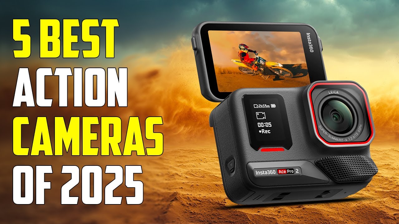 Top 5 Best Action Cameras for 2025