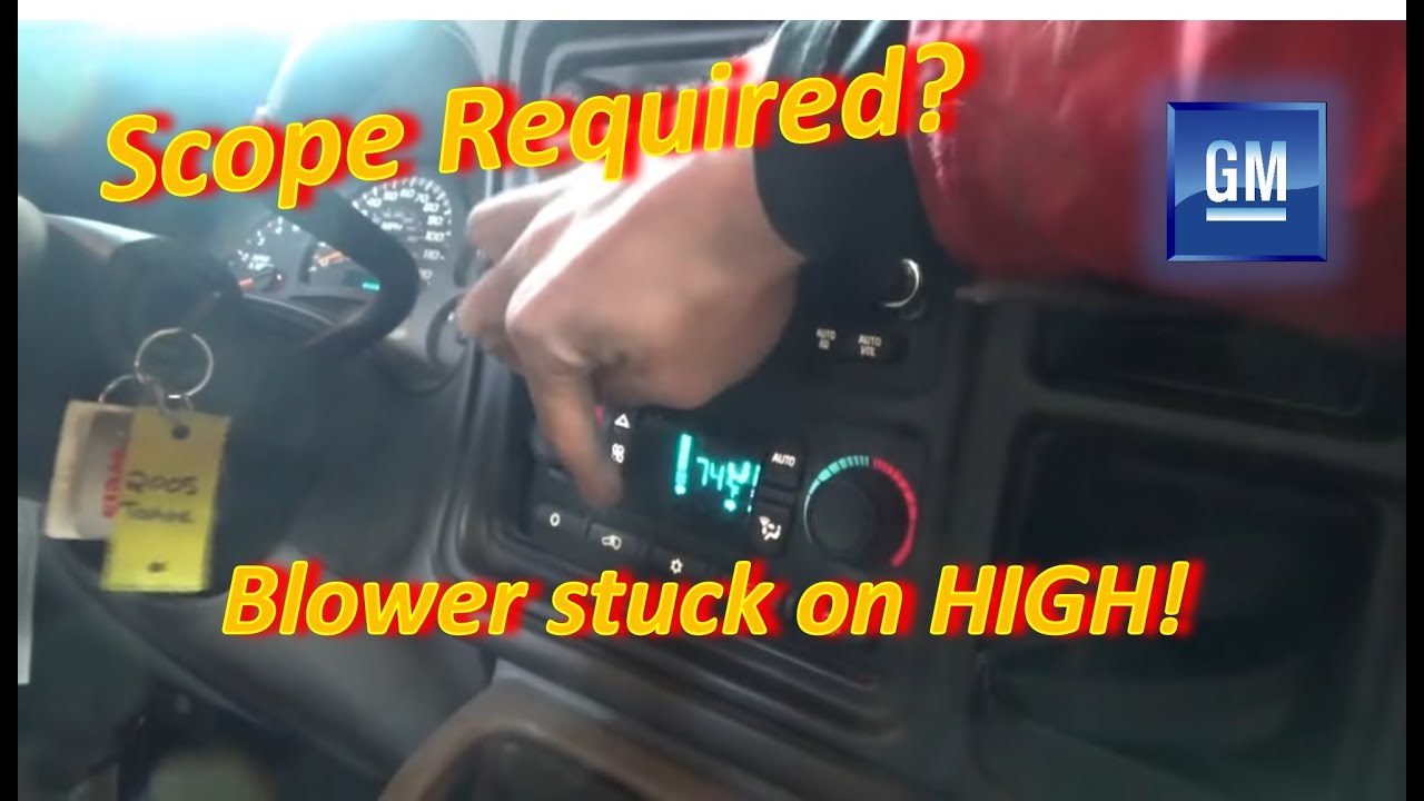 No Scope Required? (GM Blower stuck on HIGH!)