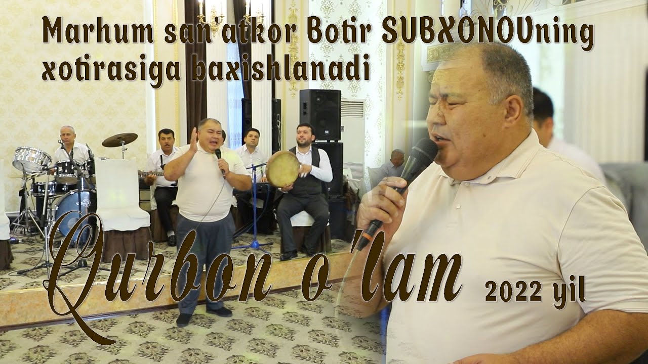 Botir Subxonov ijrosida “Quurbon o'lan” ashulasi — jonli ijroda!