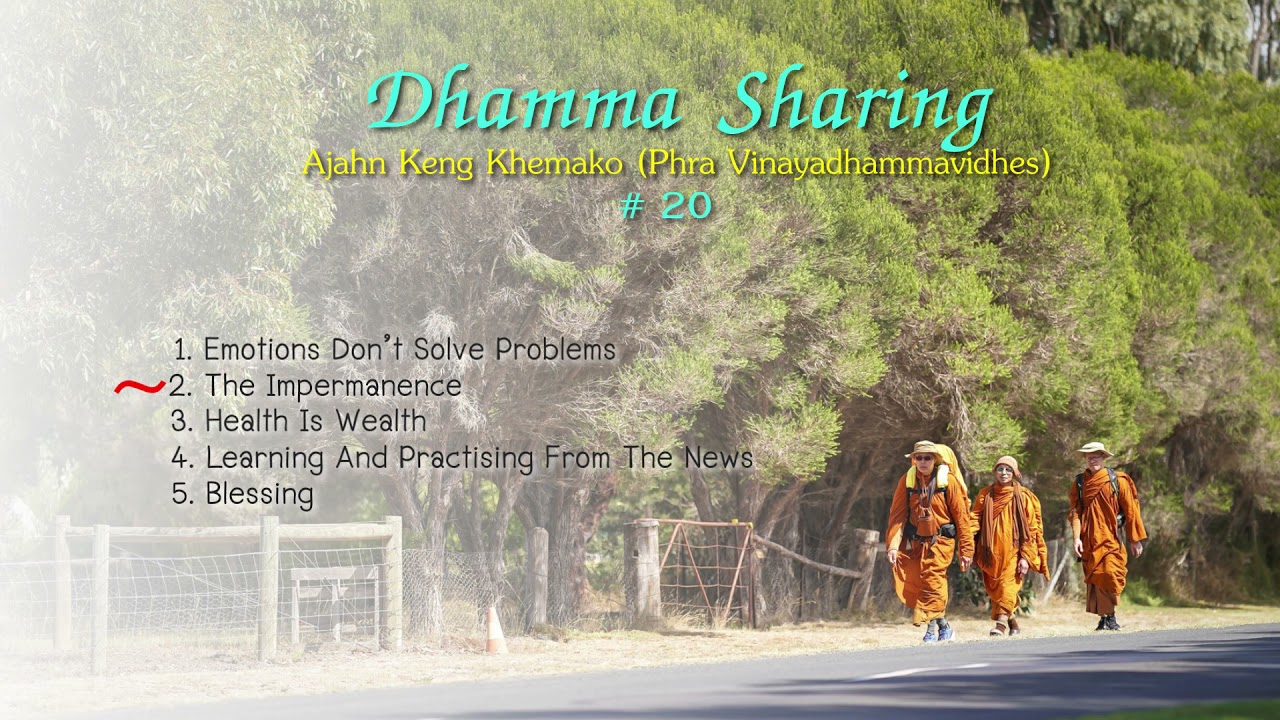 Ajahn Keng Khemeko: Dhamma Sharing Vol.020