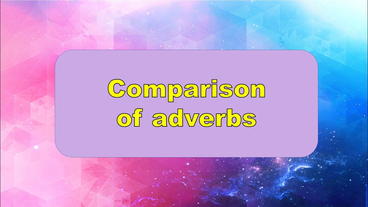 Comparison of adverbs. Ступені порівняння прислівників. Репетитор Англійської
