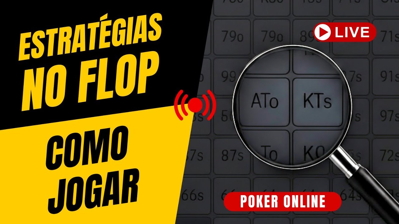 Como jogar o pós-flop? Estratégias SIMPLES e PRÁTICAS