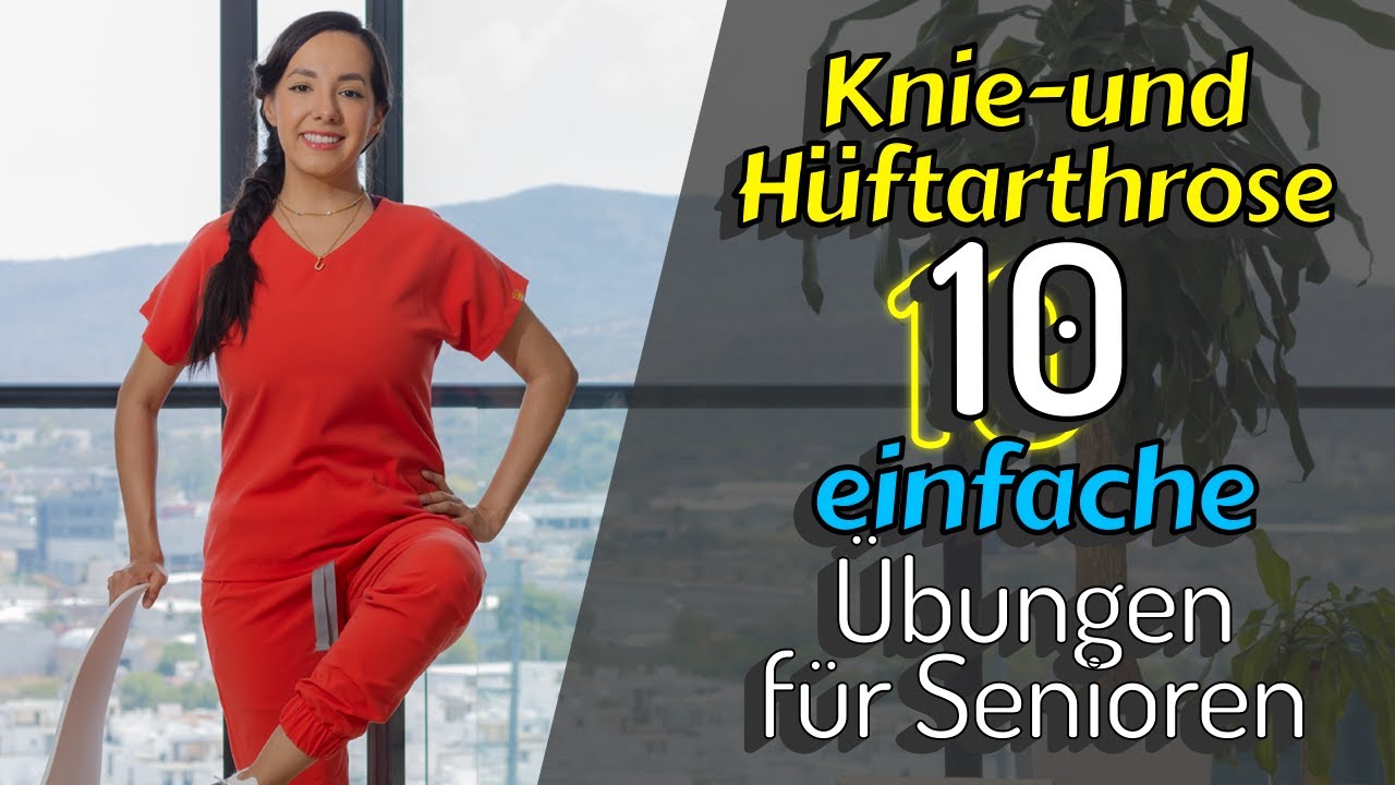 Knie-und Hüftarthrose: 10 einfache Übungen für Senioren
