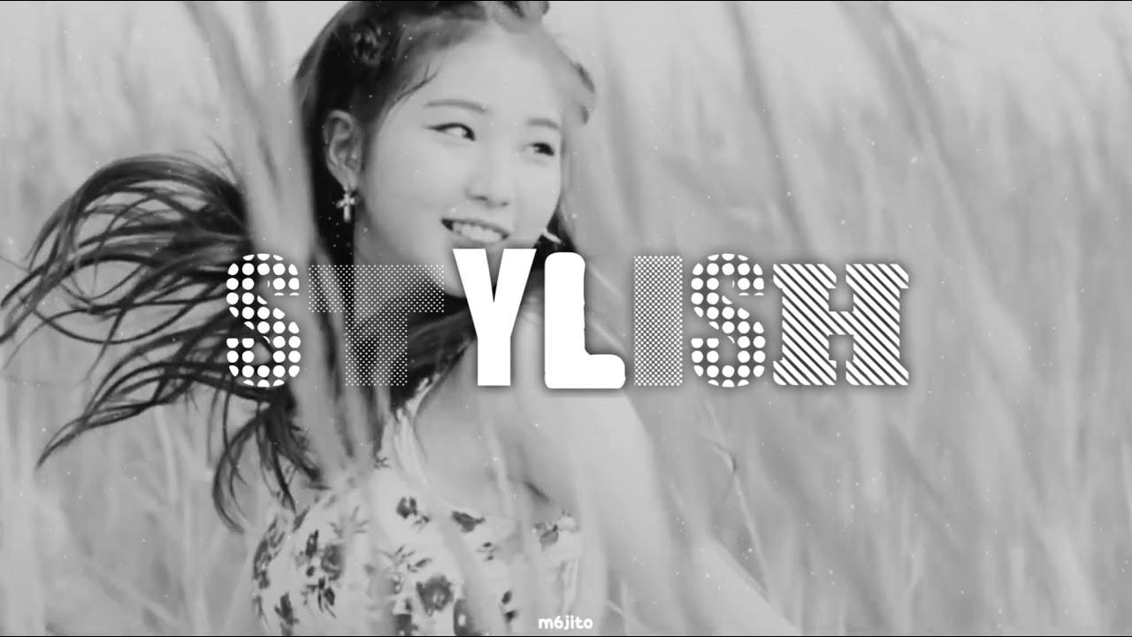 loona - stylish ( 𝘀𝗹𝗼𝘄𝗲𝗱 + 𝗿𝗲𝘃𝗲𝗿𝗯 )