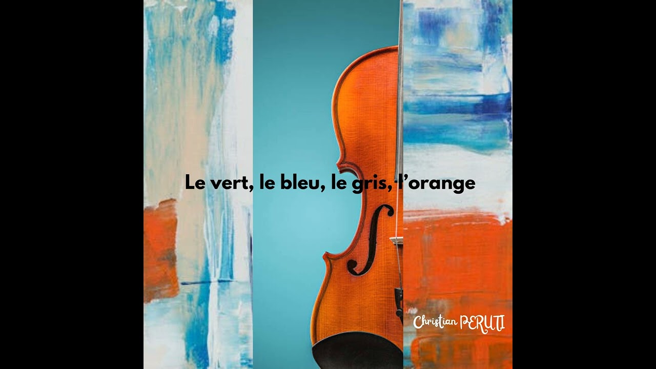 Christian PERUTI - Le vert, le bleu, le gris, l'orange