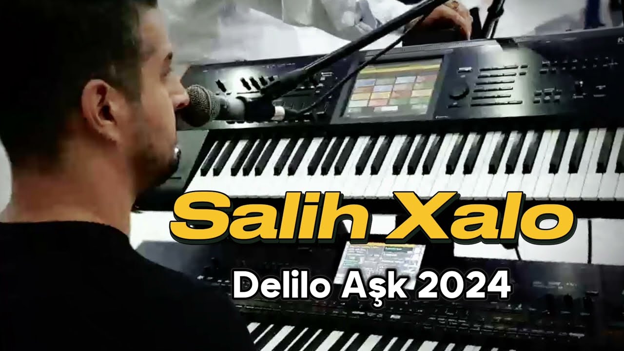 Salih Xalo / Delilo Aşk / 2024