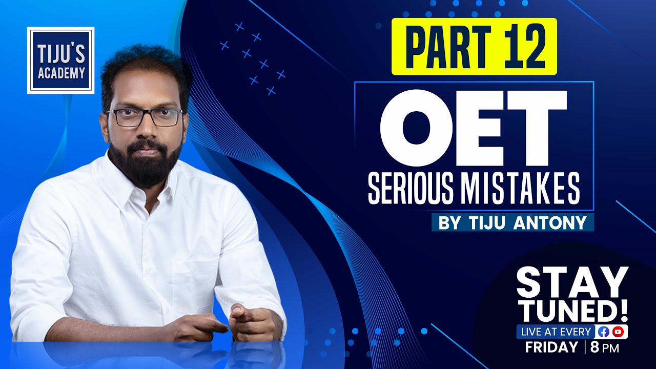 OET Online Writing Tips-Part-12- OET Serious Mistakes